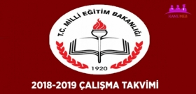 2018 - 2019 - Eğitim Öğretim Yılı Çalışma Takvimi